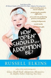 Enlarge image Cover: How Open Should My Adoption Be? - Inky's Nest Publishing