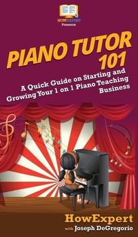 Abbildung von: Piano Tutor 101 - HowExpert