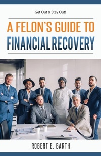 Enlarge image Cover: A Felon's Guide to Financial Recovery - Henry Lyon Books