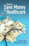 Cover: How to Save Money on Healthcare - Williamstown Communications