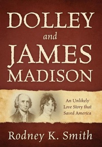 Enlarge image Cover: Dolley and James Madison - Outskirts Press