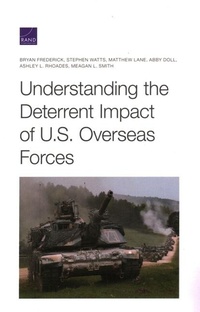 Enlarge image Cover: Understanding the Deterrent Impact of U.S. Overseas Forces - RAND