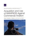 Cover: Acquisition and Use of MANPADS Against Commercial Aviation - RAND