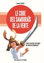 Cover: Le code des samouraïs de la vente - Nos Conseils Atypiques