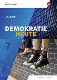 Abbildung von: Demokratie heute - Ausgabe 2019 für Sachsen - Westermann Schulbuchverlag