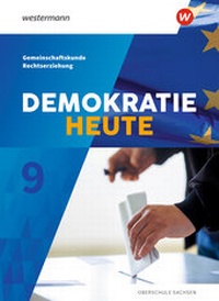 Abbildung von: Demokratie heute - Ausgabe 2019 für Sachsen - Westermann Schulbuchverlag