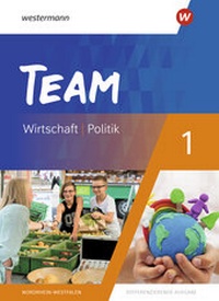 Abbildung von: TEAM - Arbeitsbücher für Politik und Wirtschaft - Differenzierende Ausgabe Nordrhein-Westfalen - Ausgabe 2020 - Westermann Schulbuchverlag