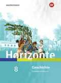 Cover: Horizonte - Geschichte f&uuml;r Gymnasien in Bayern - Ausgabe 2018 - Westermann Schulbuchverlag