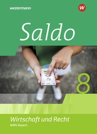 Abbildung von: Saldo - Wirtschaft und Recht - Ausgabe 2021 für Wirtschaftsgymnasien in Bayern - Westermann Schulbuchverlag