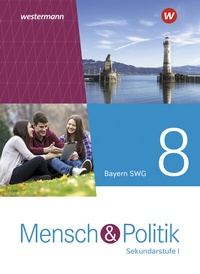 Abbildung von: Mensch und Politik SI - Ausgabe 2021 für Gymnasien in Bayern - Westermann Schulbuchverlag