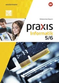 Cover: Praxis Informatik - Ausgabe 2020 f&uuml;r Mittelschulen in Bayern - Westermann Schulbuchverlag