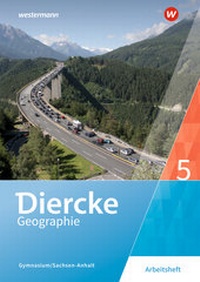 Abbildung von: Diercke Geographie - Ausgabe 2017 für Gymnasien in Sachsen-Anhalt - Westermann Schulbuchverlag