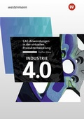 Cover: Industrie 4.0 CAE-Anwendungen in der virtuellen Produktentwicklung - Westermann Schulbuchverlag