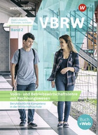 Abbildung von: VBRW - Volks- und Betriebswirtschaftslehre mit Rechnungswesen - Westermann Schulbuchverlag