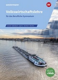 Abbildung von: Volkswirtschaftslehre für das Berufliche Gymnasium - Westermann Schulbuchverlag