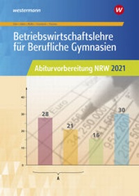 Abbildung von: Betriebswirtschaftslehre für Berufliche Gymnasien - Westermann Berufliche Bildung