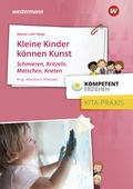 Cover: Kleine Kinder k&ouml;nnen Kunst - Westermann Berufliche Bildung