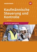 Cover: Berufe der Lagerlogistik / Kaufm&auml;nnische Steuerung und Kontrolle - Westermann Berufliche Bildung