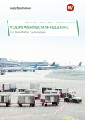 Cover: Volkswirtschaftslehre f&uuml;r Berufliche Gymnasien in Nordrhein-Westfalen - Westermann Berufliche Bildung