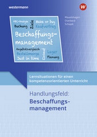 Abbildung von: Lernsituationen für einen kompetenzorientierten Unterricht - Westermann Berufliche Bildung