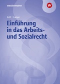 Cover: Einf&uuml;hrung in das Arbeits- und Sozialrecht - Westermann Berufliche Bildung