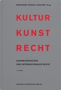 Cover: Kultur Kunst Recht - Helbing & Lichtenhahn