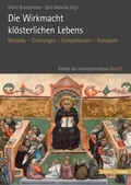 Cover: Die Wirkmacht kl&ouml;sterlichen Lebens - Schnell & Steiner