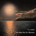 Cover: Die Insel des Dr. Moreau - Hierax Medien