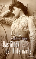 Cover: Das Gl&uuml;ck der Andernachs - Lilienfeld Verlag