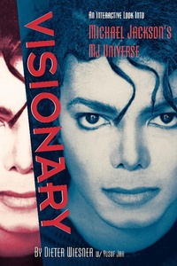 Enlarge image Cover: Visionary: An Interactive Look Into Michael Jackson's MJ Universe - Kingdomedia