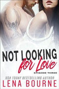Cover: Not Looking for Love: Episode Three - Not Looking for Love