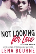 Cover: Not Looking for Love: Episode Seven - Not Looking for Love