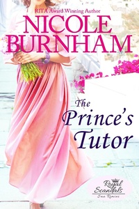 Enlarge image Cover: The Prince's Tutor (Royal Scandals: San Rimini, #3) - Nicole Burnham