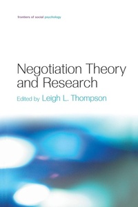 Enlarge image Cover: Negotiation Theory and Research - Psychology Press Ltd