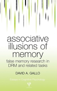 Enlarge image Cover: Associative Illusions of Memory - Psychology Press Ltd