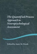 Cover: The Quantified Process Approach to Neuropsychological Assessment - Psychology Press Ltd