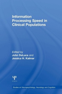 Enlarge image Cover: Information Processing Speed in Clinical Populations - Psychology Press Ltd