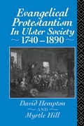 Cover: Evangelical Protestantism in Ulster Society 1740-1890 - Routledge