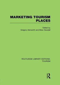 Enlarge image Cover: Marketing Tourism Places (RLE Tourism) - Routledge