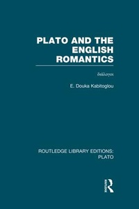 Enlarge image Cover: Plato and the English Romantics (RLE: Plato) - Routledge