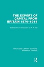 Cover: The Export of Capital from Britain (RLE Banking & Finance) - Routledge