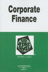 Enlarge image Cover: Corporate Finance in a Nutshell - Thomson West