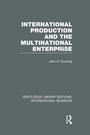 Cover: International Production and the Multinational Enterprise (RLE International Business) - Routledge