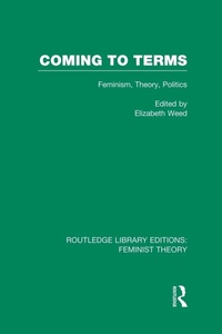 Enlarge image Cover: Coming to Terms (RLE Feminist Theory) - Routledge