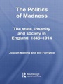 Cover: The Politics of Madness - Routledge