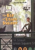 Cover: The Elf of Union Square - Putnam Publishing Group
