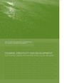 Cover: Tourism, Creativity and Development - Routledge