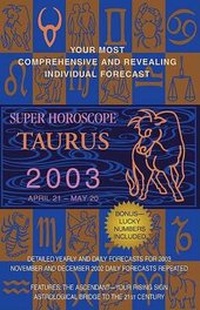 Enlarge image Cover: Super Horoscopes 2003: Taurus - Berkley Publishing Group