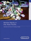 Cover: Mobile Media in the Asia-Pacific - Routledge