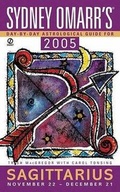 Cover: Sydney Omarr's Day by Day Astrological Guide 2005: Sagittarius - Signet Book